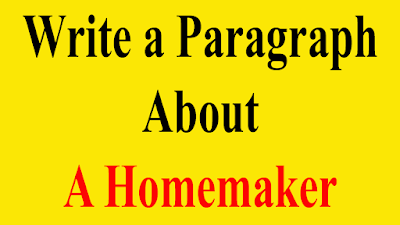 Write A Paragraph About A Home Maker