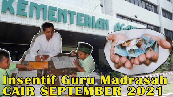 Insentif 300 Ribu Guru Madrasah Bukan PNS Cair September 2021