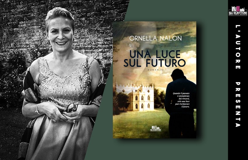 Ornella Nalon presenta: Una luce sul futuro