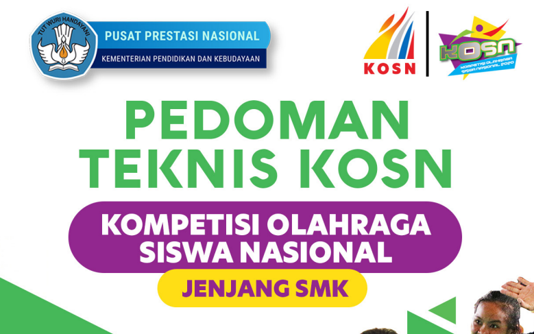 Pedoman Teknis Kompetisi Olahraga Siswa Nasional (KOSN) Jenjang SMK Tingkat Provinsi 2020