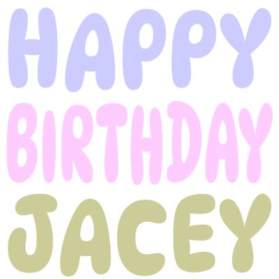 Happy Birthday Jacey (Sticker)