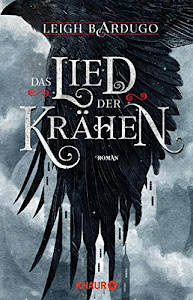 Das Lied der Krähen: Roman (Glory or Grave, Band 1)