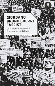 »sCAriCA. Fascisti. Gli italiani di Mussolini. Il regime degli italiani Libro. di Mondadori