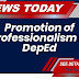 Promotion of Professionalism in DepEd