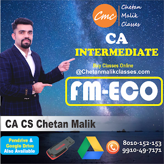 ONLINE CA  INTERMEDIATE  FM-ECO CLASSES-CHETAN MALIK CLASSES
