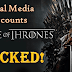 Game of Thrones Social Media Accounts Gets Hacked Just After Its Latest Episode Leak