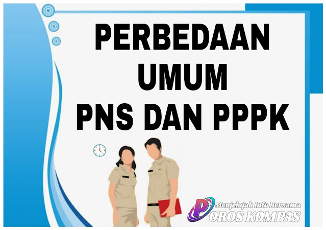 Perbedaan Umum PNS dan PPPK