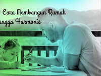 10 Cara Membangun Rumah Tangga Harmonis