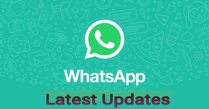 Whatsapp latest updates.