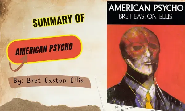 Summary of American Psycho by Bret Easton Ellis