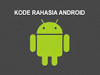 Kode-kode rahasia pada handphone pintar android