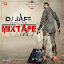 MIXTAPE: DJ JAFF - Taking Over Mixtape Vol.1