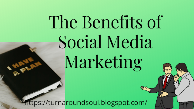 The Benefits of Social Media Marketing