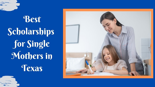 Texas Single Mother Scholarships