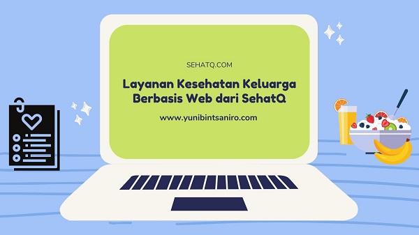 layanan kesehatan keluarga dari sehatq