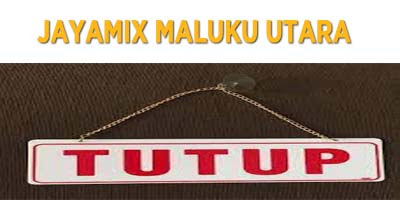 Jayamix Maluku Utara Tutup