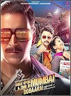 Once Upon A Time In Mumbaai 2 Dobaara  Movie showtimes (theatre) In Dehradun 