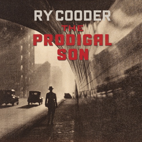 Ry Cooder - The Prodigal Son [iTunes Plus AAC M4A]