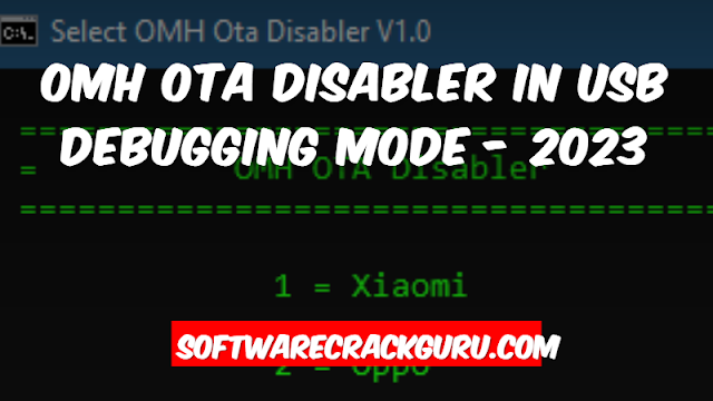 OMH OTA Disabler Tool V1.0 in USB Debugging Mode