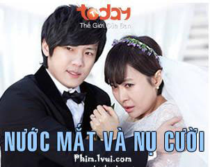 Phim Nước Mắt Và Nụ Cười - TodayTV [2012] Online