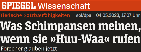 Was Schimpansen meinen, wenn sie »Huu-Waa« rufen: Forscher glauben jetzt