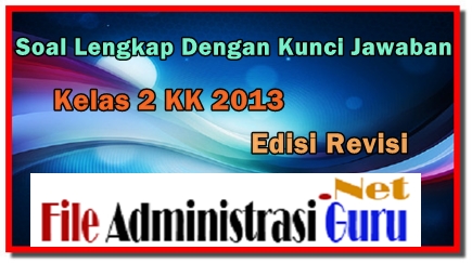 Soal Pas Kelas 2 Kurikulum 2013 Revisi Terbaru + Kunci Jawaban