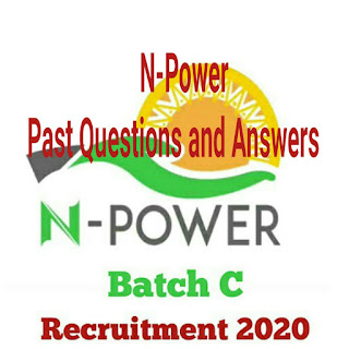 N-Power: 15 Most Repeated N-Power Past Questions And Answers On Mathematics, English and current affairs