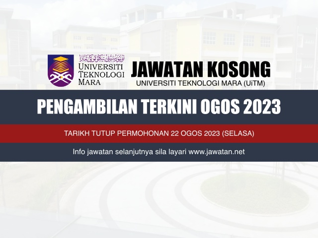 Jawatan Kosong UiTM Johor Ogos 2023