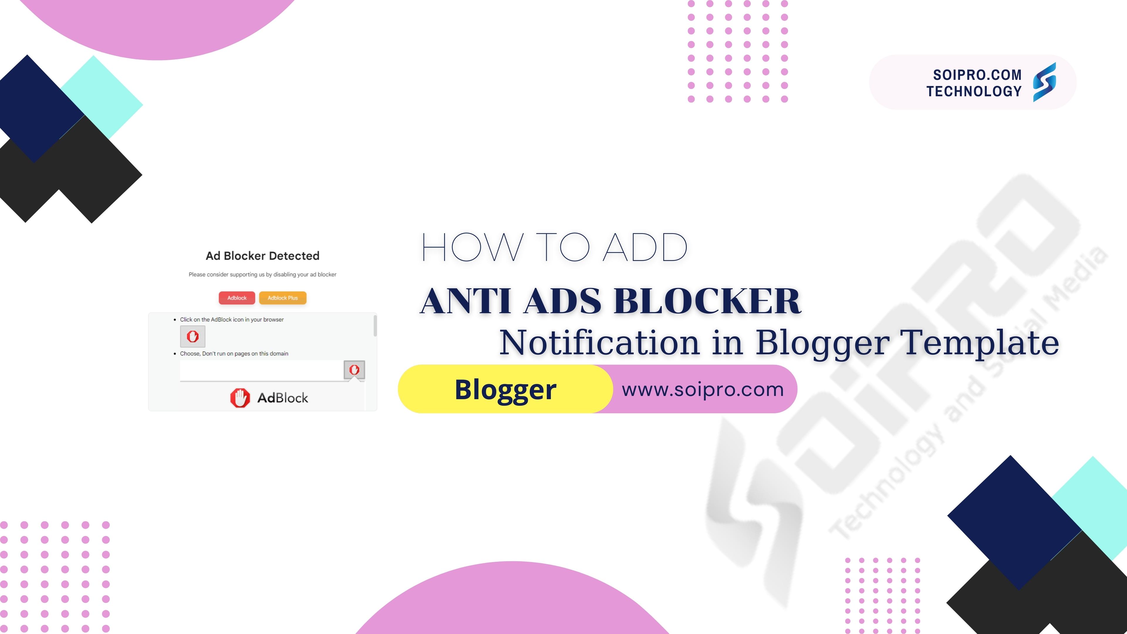How to Add Anti Ads Blocker Notification in Blogger Template?