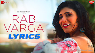 Rab Varga Song Lyrics | Shashaa Tirupati | Sham Balkar | Kumaar