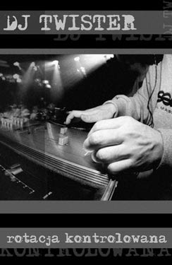 DJ Twister - Rotacja Kontrolowana (2001)