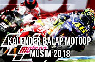 jadwal-lengkap-kalender-seri-balap-motogp-musim-2018-resmi