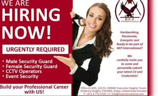 Male Security Guard, Female Security Guard, CCTV Operators and Security Supervisors Recruitment in Dubai | For H.E.P International Security Services | Apply Online