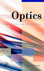 Optics Principles and Applications by K. K Sharma in pdf