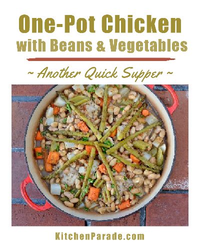 One-Pot Chicken with Beans and Vegetables ♥ KitchenParade.com, just add canned beans and vegetables and voila, supper's on the table.