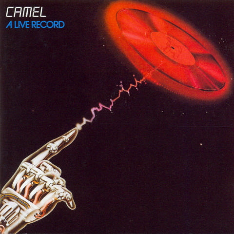 Camel - A Live Record [UK Bonus Tracks] (2002)