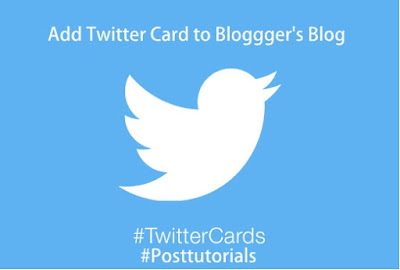 How to add Twitter Card in Blogger's Blog 2016
