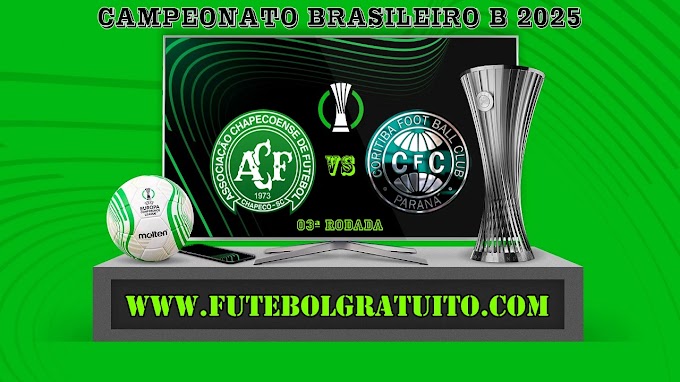 Assistir Chapecoense x Coritiba ao vivo grátis 12/04/2025