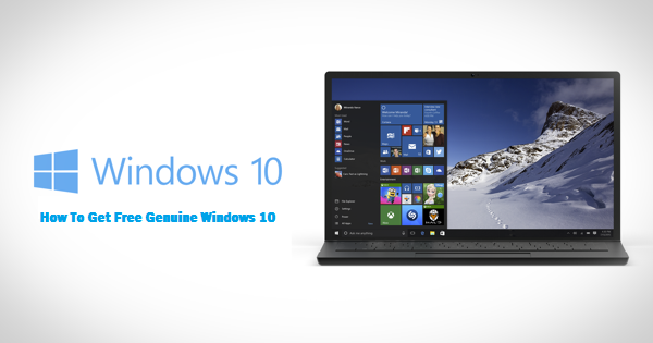 How To Get Free Genuine Windows 10 From Pirated Windows 7/8.1 