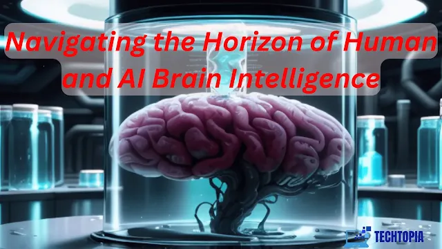 Navigating the Horizon of Human and AI Brain Intelligence