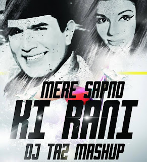 Mere-Sapno-Ki-Rani-Mashup-Dj-Taz