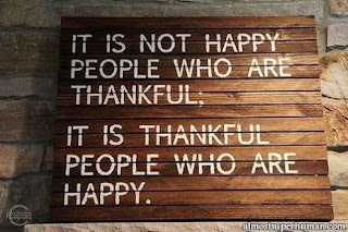 it is not happy people who is thankful, it is thankful the people who are happy