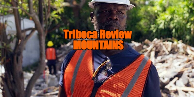 Tribeca Film Festival 2023 Review - MOUNTAINS