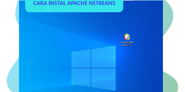 Cara Install Java dan Netbeans di Windows