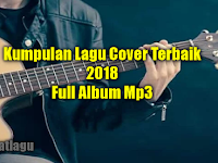 95 Lagu Cover Mp3 Terbaru 2018 Paling Top Paling Hits Full Rar