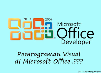 Menampilakan Menu Developer di Microsoft Office 2007/2010