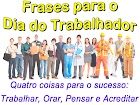 Imagens e Frases sobre o Dia do Trabalho