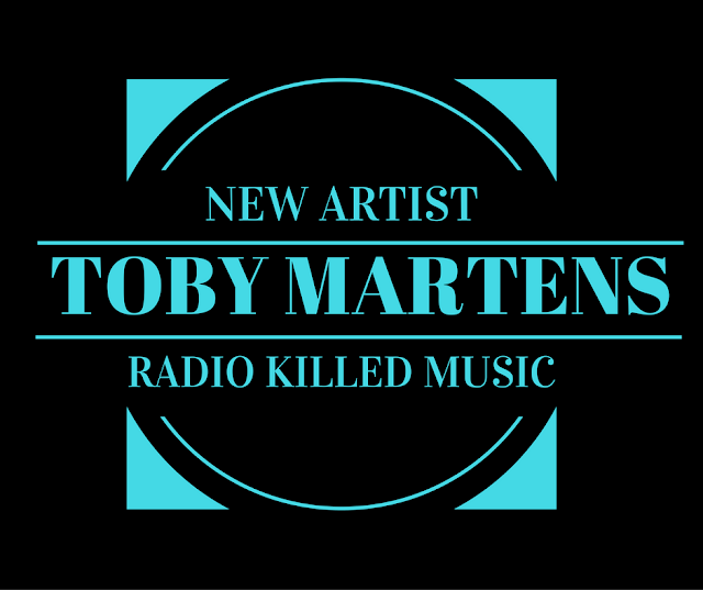 Radio Killed Music New Artist Toby Martens