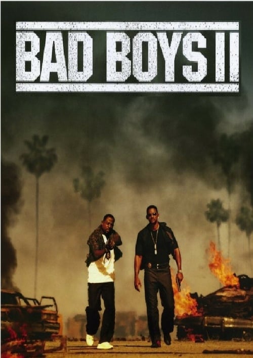 Regarder Bad Boys II 2003 Film Complet En Francais