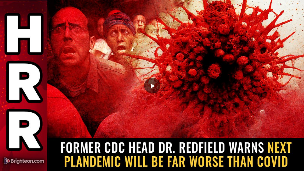 Former CDC head Dr. Redfield warns NEXT plandemic will be far WORSE than covid